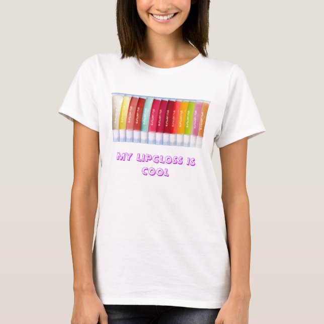 MIN LIPGLOSS ÄR KALL T-SHIRT (Framsida)