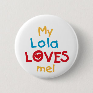 Min Lola Kärlek Me T-shirts och presenter Knapp