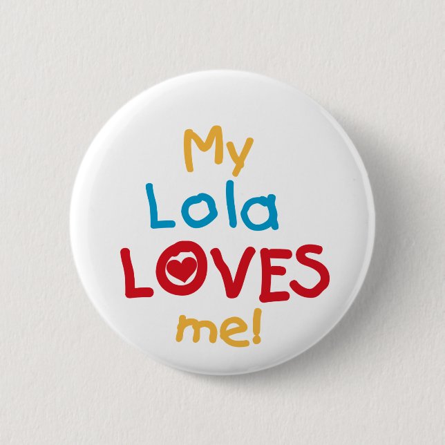 Min Lola Kärlek Me T-shirts och presenter Knapp (Framsida)