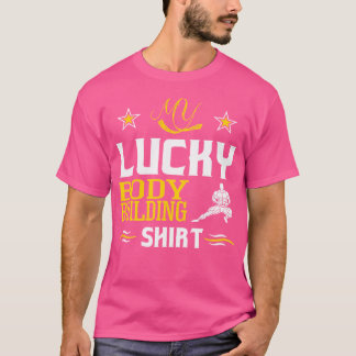 Min Lucky Bodybuilding Shirt Funny Gift T