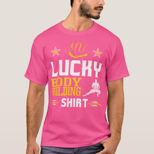 Min Lucky Bodybuilding Shirt Funny Gift T (Framsida)