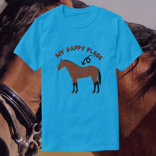 Min Lyckliga Plats   Kör Ridning med Bayhäst T Shirt