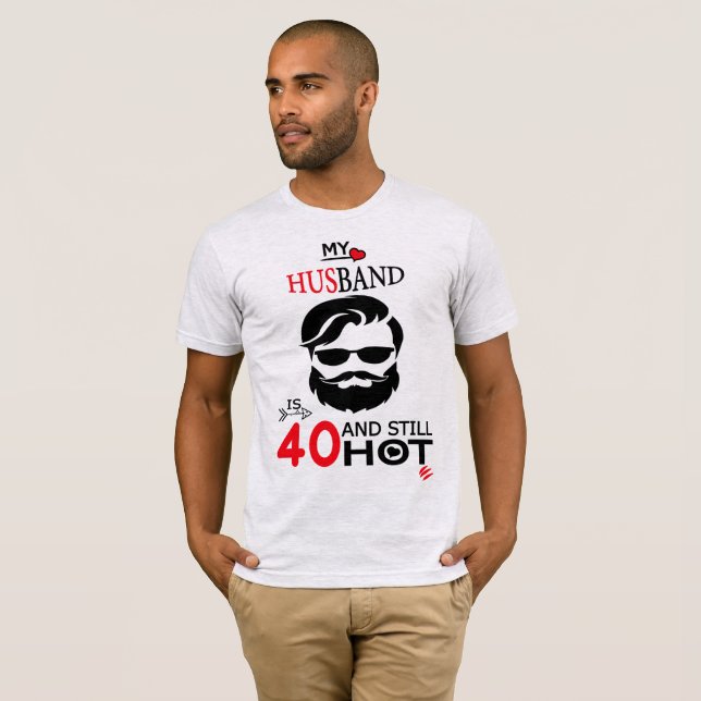 Min Make är 40 och fortfarande Hett, 40:e födelsed T Shirt (Hel framsida)
