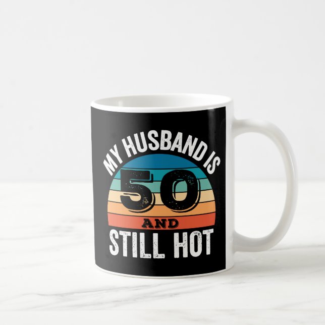 Min Make är 50 och fortfarande Hett Kaffemugg (Höger)