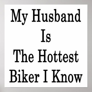 Min Make är den varmaste Biker jag känner Poster