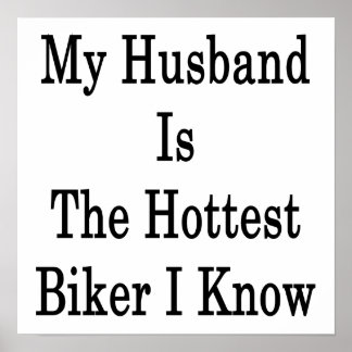 Min Make är den varmaste Biker jag känner Poster