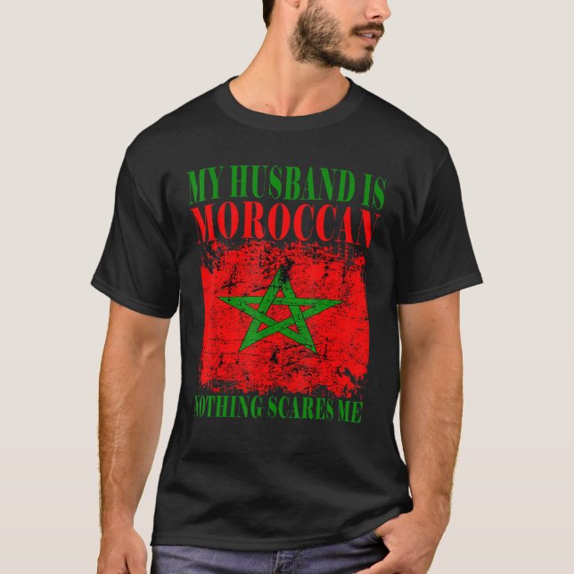 Min Make är marockansk inget Skrämmer mig Marocko  T Shirt (Framsida)