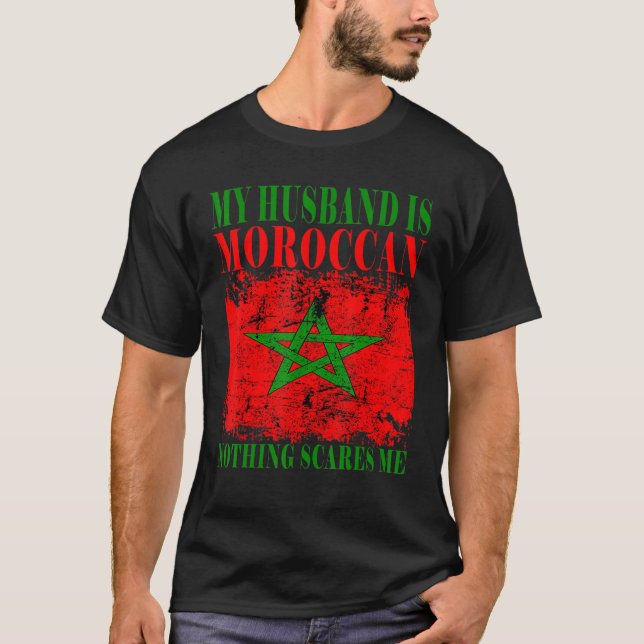 Min Make är marockansk inget Skrämmer mig Marocko  T Shirt (Framsida)