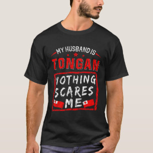 Min Make är Tongan Inget Skrämmer mig Tonga Roots T Shirt