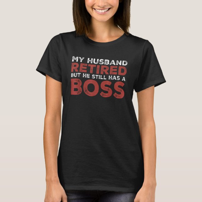 Min Make är trött men han har fortfarande B T Shirt (Framsida)