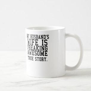 min make fru är den enorma riktiga berättelsen för kaffemugg