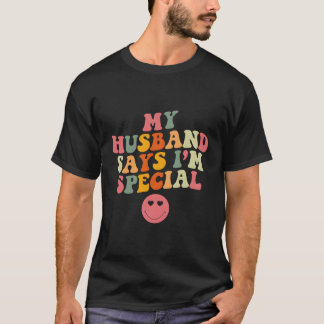 Min Make säger att jag är Speciell Mors dag för mi T Shirt