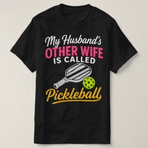Min makes andra fru heter Pickleball Roligt T Shirt