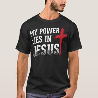 Min makt Ljuger i Jesus Kor, gud Christian T-Shirt