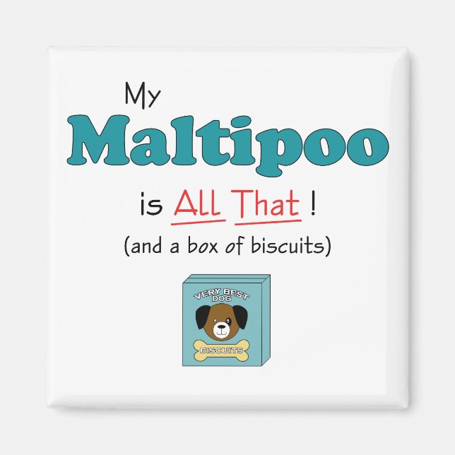 Min Maltipoo är allt det där! Magnet (Framsidan)