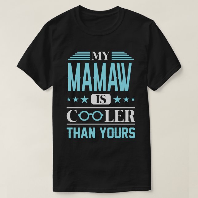 Min MAMAW är färglöst än dina T Shirt (Design framsida)