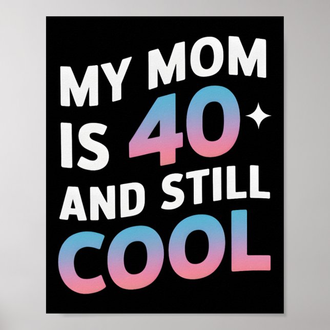 Min Mamma är 40 år och fortfarande Coola 40 dagar  Poster (Framsidan)