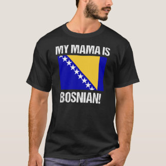 Min Mamma är Bosniens och Land-Flagga T Shirt