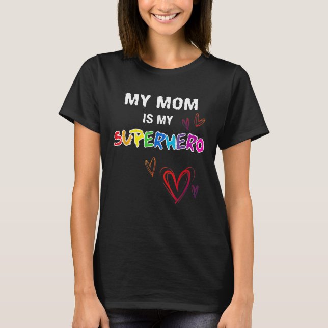 Min Mamma är min superhjälte Hero-Mors dag 2021 T Shirt (Framsida)
