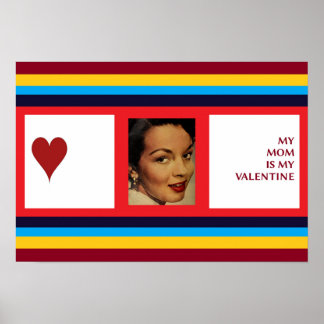 MIN MAMMA ÄR MIN VALENTINE! POSTER