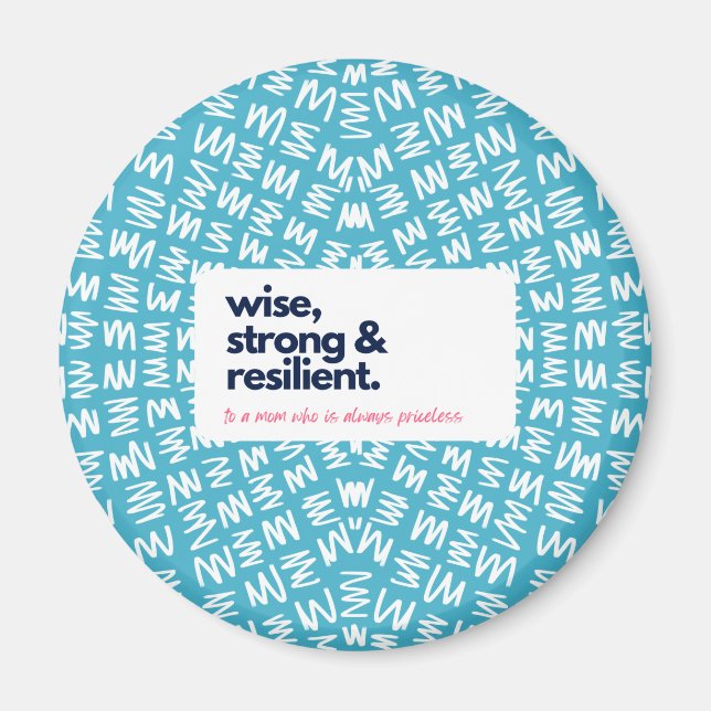 Min Mamma är Priceless Wise, Strong & Resilient Magnet (Framsidan)