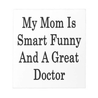 Min Mamma är smart och Underbar Doktor Anteckningsblock