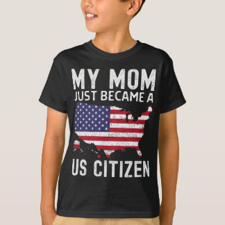 Min mamma blev precis amerikansk medborgare Stolt T Shirt