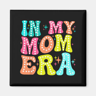 Min Mamma Era Mors dag Women New Mamma Roligt Cool Magnet
