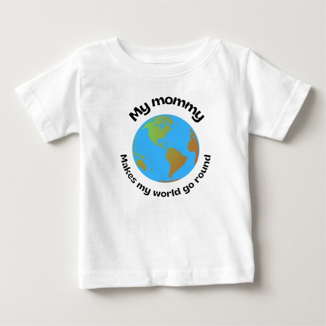 Min mamma får min värld att gå runt t shirt (Framsida)