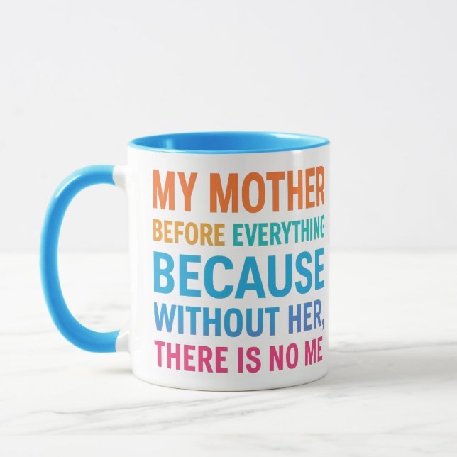 Min mamma före allt - hjärtligt familjeppresent mugg (Vänster)