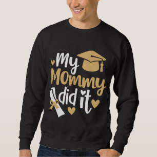 Min Mamma Gjorde Det Examen Utexaminerad Mamma Lång Ärmad Tröja