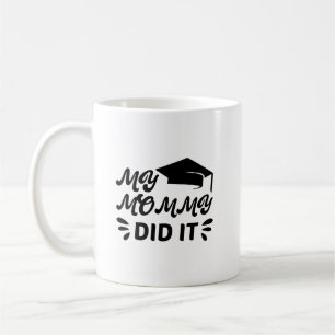 Min Mamma Gjorde Det Utexaminerings Rosa Stjärn De Kaffemugg