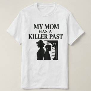 Min mamma har ett mörkt förflutet t shirt