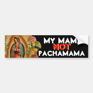 MIN MAMMA INTE PACHAMAMA GUADALUPE BILDEKAL