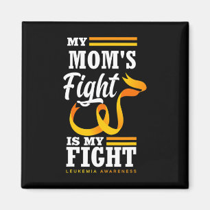 Min Mamma kämpar mot min dotter Son Leukemia Magnet