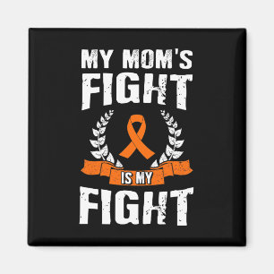 Min Mamma kämpar mot min kamp - Leukemia Awareness Magnet