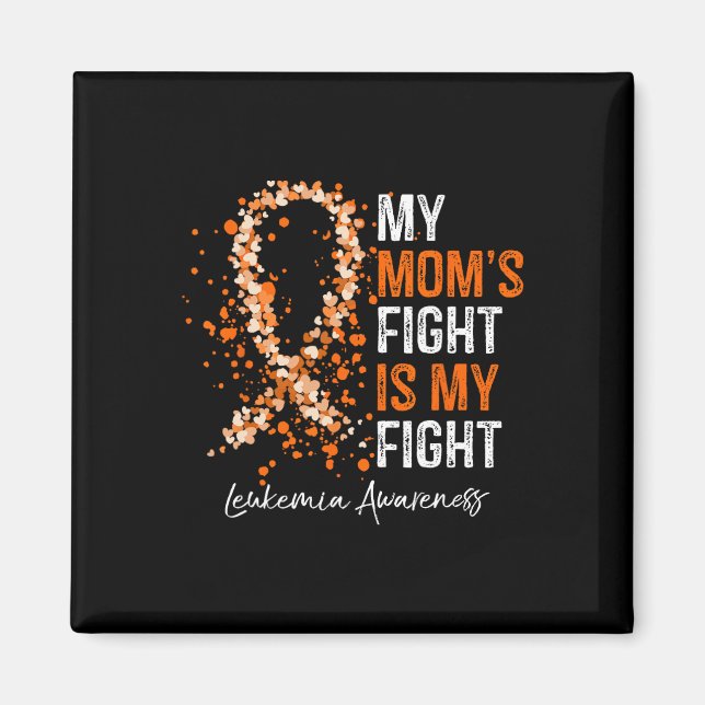 Min Mamma kämpar mot min kamp - Leukemia Awareness Magnet (Framsidan)