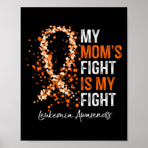 Min Mamma kämpar mot min kamp - Leukemia Awareness Poster