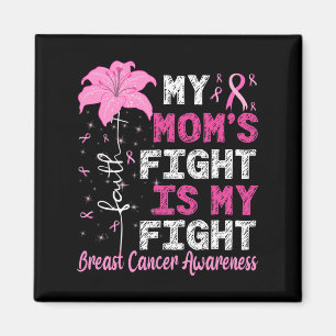 Min Mamma kämpar om min medvetenhet om bröstcancer Magnet