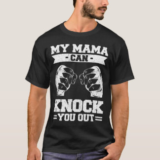 Min Mamma Kan Slå Ut Dig Kickboxning T Shirt