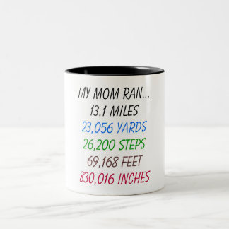 Min mamma körde 13,1 Miles Två-Tonad Mugg