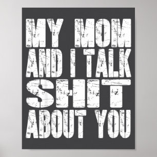 Min mamma och jag pratar om dig pappa mamma far mo poster