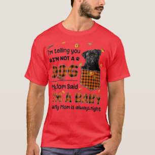 Min Mamma sa att jag är en Baby svart pug i Pocket T Shirt