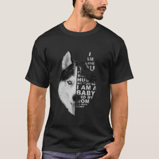 Min Mamma sa att jag är en Mor i Baby Siberian hus T Shirt