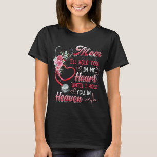 Min mamma sjuksköterska i himlen ska hålla dig i m t shirt