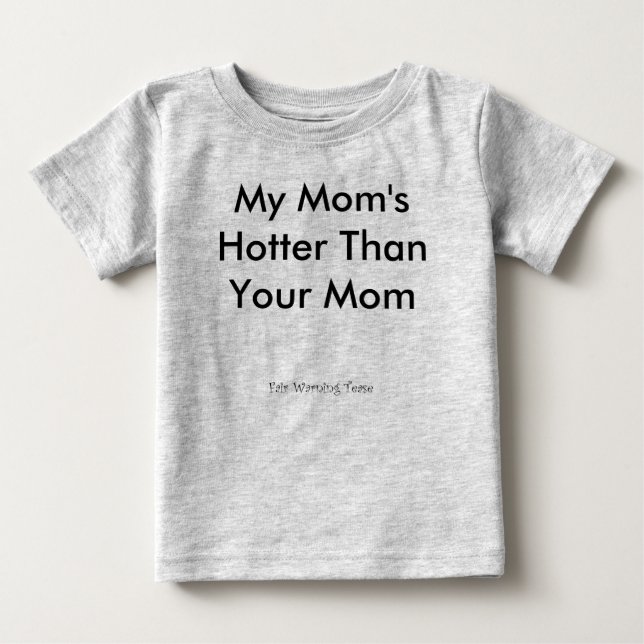 Min mamma som är varmmare än din mamma t shirt (Framsida)