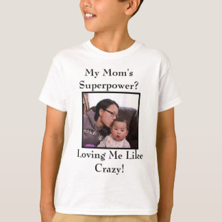 Min Mamma Superpower T-Shirt