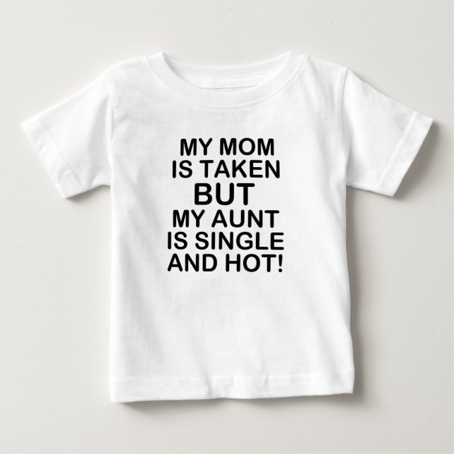 Min mamma tas, men min moster är singeln och varm tee shirt (Framsida)