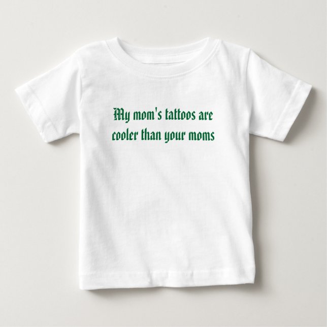 Min mamma tattoos är svalare än din mammor t-shirt (Framsida)