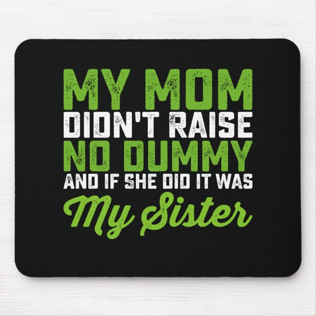 Min Mamma tog inte upp min syster Funny Mamma. Musmatta (Framsidan)